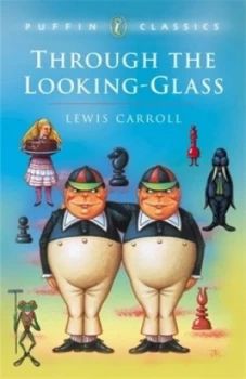 Image of Through the Looking-Glass and What Alice Found There by Lewis Carroll Paperback