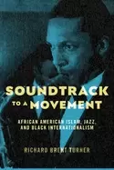 Image of soundtrack to a movement african american islam jazz and Black internation