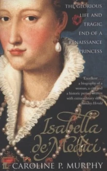 Image of Isabella De Medici by Caroline P. Murphy Book