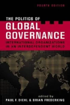 Image of The Politics of Global Governance by Paul F. Diehl Paperback