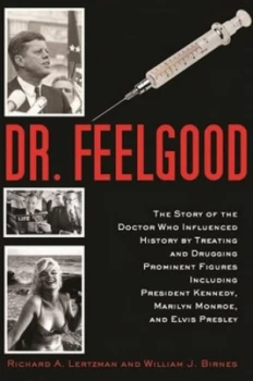 Image of Dr. Feelgood by Richard A. Lertzman Hardback
