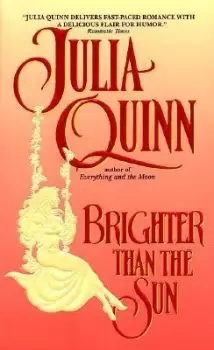 Image of Brighter Than The Sun by Julia Quinn