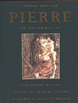 Image of Pierre or the Ambiguities by Herman Melville and Hershel Parker and Maurice Sendak Hardback