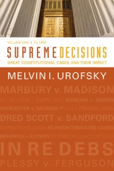 Image of Supreme Decisions Volume 1Great Constitutional Cases and Their Impact Volume One: To 1896