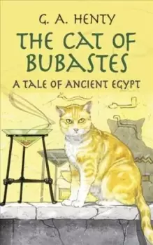 Image of The Cat of Bubastes by G. A. Henty