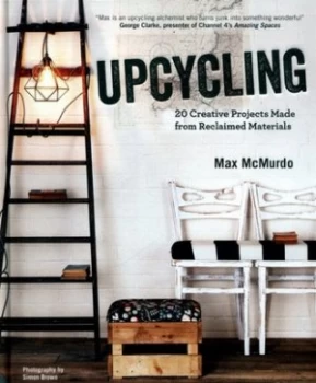 Image of Upcycling by Max Mcmurdo Hardback