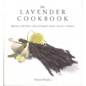 Image of The Lavender Cookbook by Sharon Shipley Book