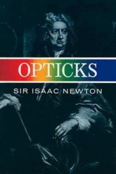 Image of Opticks by Sir Isaac Newton Paperback