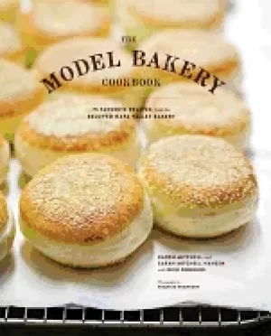 Image of model bakery cookbook 75 favorite recipes from the beloved napa valley bake