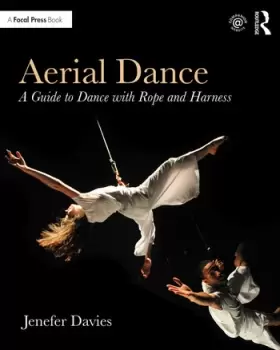 Image of Aerial DanceA Guide to Dance with Rope and Harness