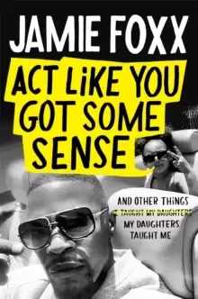 Image of Act Like You Got Some Sense