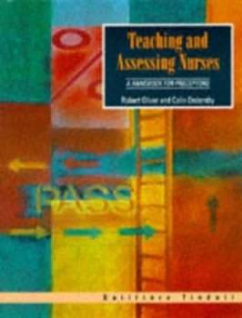 Image of Teaching and Assessing Nurses by Robert W Oliver Book