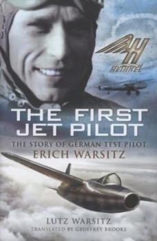 Image of The First Jet Pilot by Lutz Warsitz Hardback