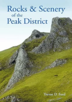 Image of Rocks and Scenery of the Peak District by Trevor D Ford Paperback