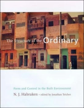 Image of The structure of the ordinary by N. J. Habraken