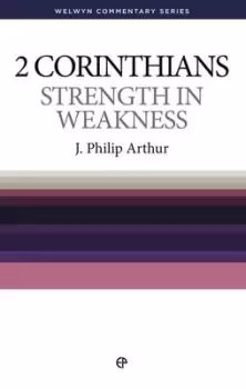 Image of Strength in weakness by J. Philip Arthur