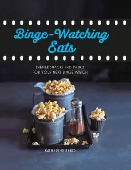 Image of Binge-watching eats by Katherine Bebo