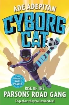 Image of Cyborg Cat: Rise of the Parsons Road Gang