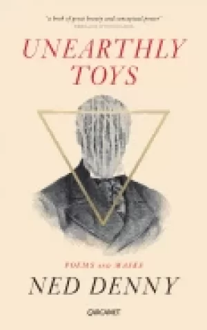Image of unearthly toys poems and masks