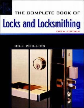 Image of The Complete Book of Locks and Locksmithing by Bill Phillips Book