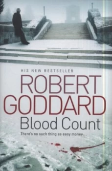 Image of Blood Count by Robert Goddard Hardback