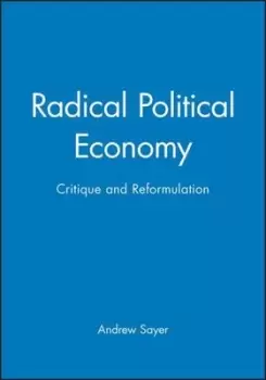 Image of Radical political economy by Andrew Sayer