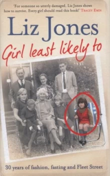 Image of Girl Least Likely to by Liz Jones Hardback