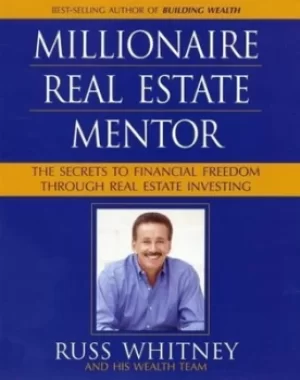 Image of Millionaire real estate mentor by Russ Whitney