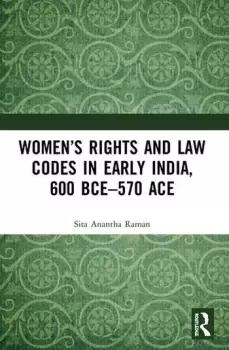 Image of Womens Rights and Law Codes in Early India 600 BCE570 ACE