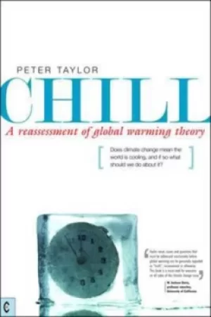 Image of Chill a reassessment of global warming theory by Peter Taylor