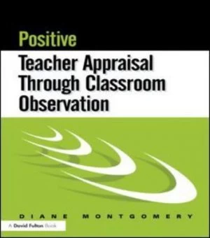 Image of Positive Teacher Appraisal through Classroom Observation by Diane Montgomery Paperback
