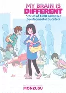Image of my brain is different stories of adhd and other developmental disorders