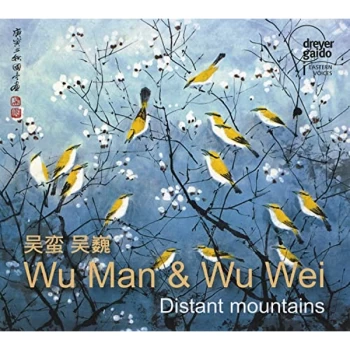 Image of Wu Man & Wu Wei - Distant Mountains CD
