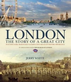 Image of London by Jerry White and Museum of London Hardback