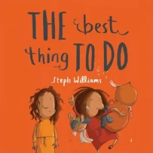 Image of The best thing to do by Steph Williams