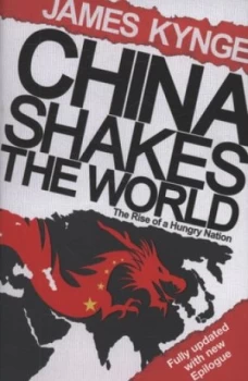 Image of China Shakes the World by James Kynge Paperback
