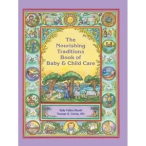 Image of The Nourishing Traditions Book of Baby & Child Care