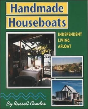 Image of Handmade Houseboats Independent Living Afloat by Russell Conder Paperback