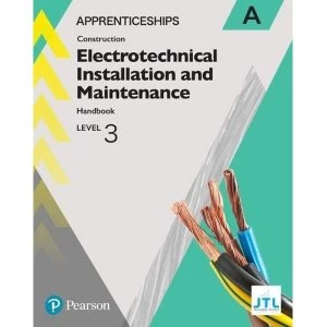 Image of Apprenticeship Level 3 Electrotechnical (Installation and Maintainence) Learner Handbook A + Activebook Mixed media product...