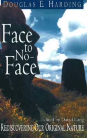 Image of Face to no-face by Douglas E Harding