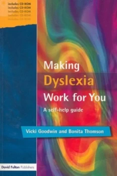 Image of Making Dyslexia Work for You by Vicki Goodwin Hardback