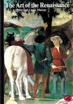 Image of The Art of the Renaissance by Peter Murray Paperback