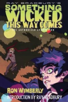 Image of Ray Bradburys Something Wicked This Way Comes by Ronald Wimberly and Ray Bradbury Paperback