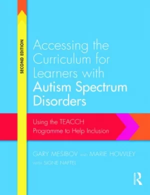 Image of Accessing the Curriculum for Learners with Autism Spectrum DisordersUsing the TEACCH programme to help inclusion