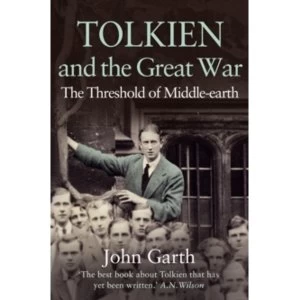 Image of Tolkien and the Great War by John Garth Paperback