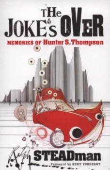 Image of The Jokes Over by Ralph Steadman Paperback