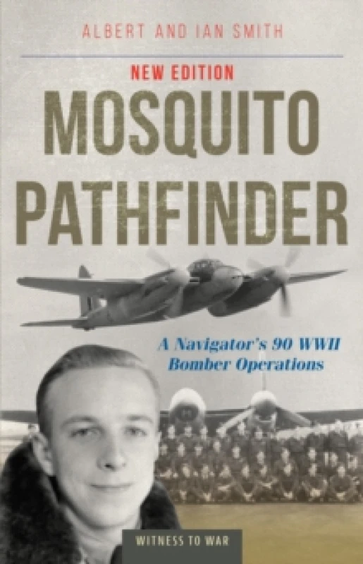 Image of Mosquito Pathfinder : A Navigator's 90 WWII Bomber Operations Paperback / softback