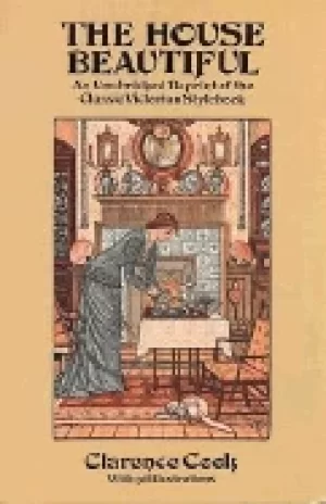 Image of house beautiful an unabridged reprint of the classic victorian stylebook