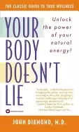 Image of your body doesnt lie unlock the power of your natural energy