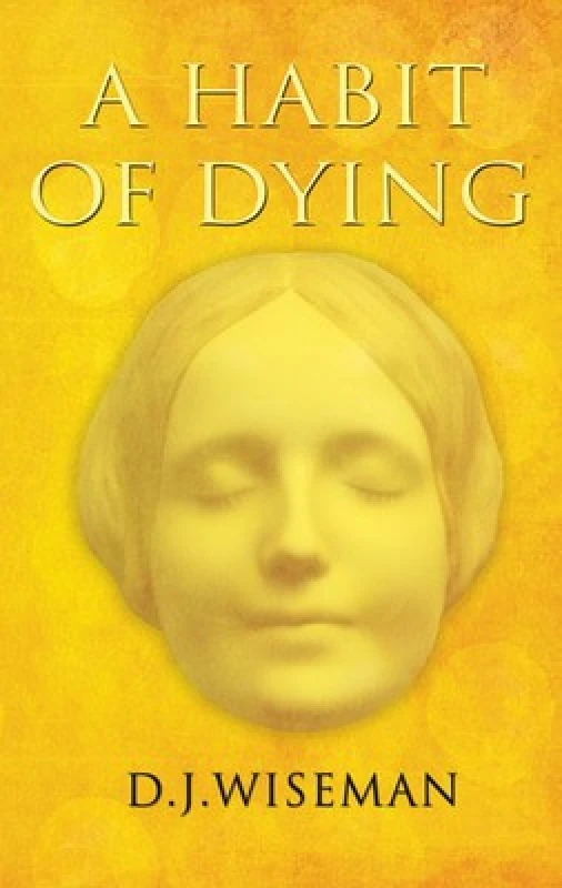 Image of A Habit of Dying by D J Wiseman Book
